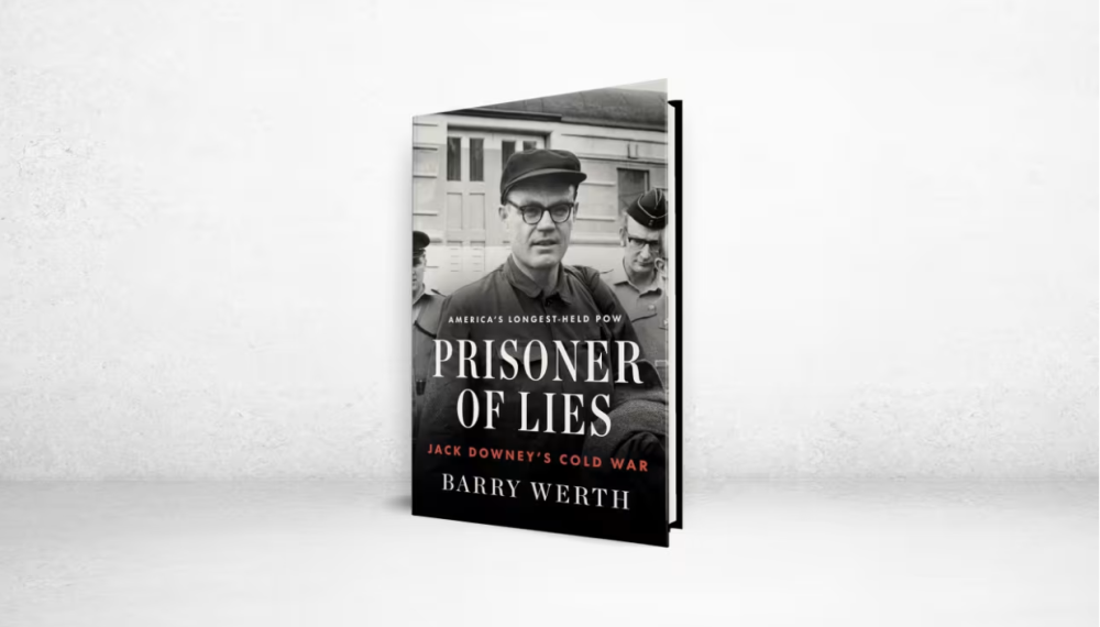 Prisoner of Lies: Jack Downey's Cold War